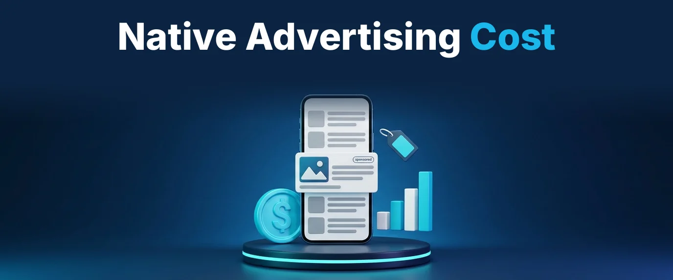 How much does native advertising cost: smartphone with a native ad card in a feed, a dollar coin, a price tag and a rising cost chart